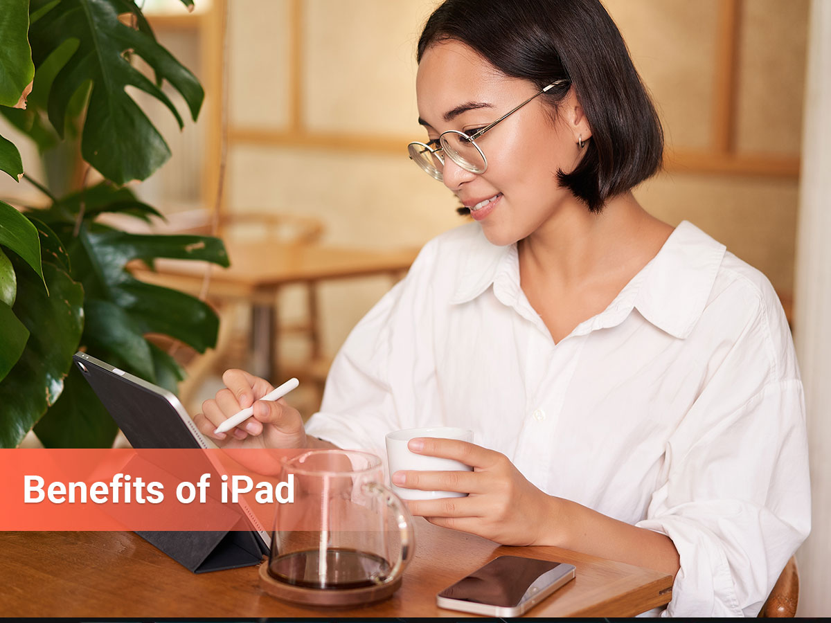 Featured image of our blog - Benefits of iPad